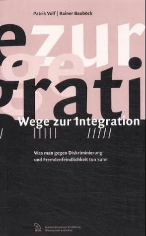 Wege zur Integration von Bauböck,  Rainer, Volf,  Patrik