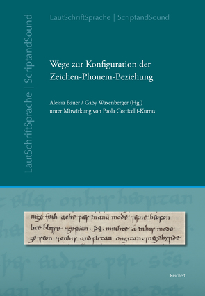 Wege zur Konfiguration der Zeichen-Phonem-Beziehung von Bauer,  Alessia, Cotticelli-Kurras,  Paola, Waxenberger,  Gaby