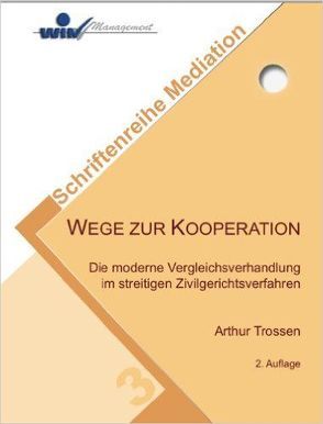 Wege zur Kooperation von Trossen,  Arthur