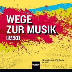 Wege zur Musik 1 von Knapp,  Walter, Peschl,  Wolf, Unterberger,  Stefan