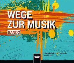 Wege zur Musik 2 von Knapp,  Walter, Peschl,  Wolf, Schmid,  Wieland