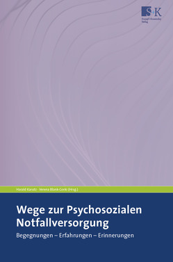 Wege zur Psychosozialen Notfallversorgung von Blank-Gorki,  Verena, Karutz,  Harald