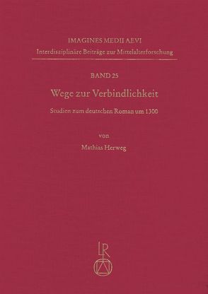 Wege zur Verbindlichkeit von Herweg,  Mathias