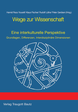 Wege zur Wissenschaft von Fischer,  Klaus, Gerdsen,  Peter, Lüthe,  Rudolf, Yousefi,  Hamid R