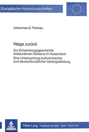 Wege zurück von Pankau,  Johannes