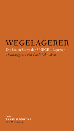 Wegelagerer von Schnibben,  Cordt