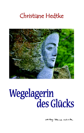 Wegelagerin des Glücks von Hedtke,  Christiane