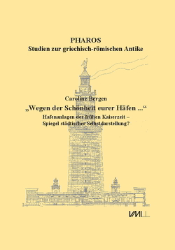 „Wegen der Schönheit eurer Häfen …“ von Bergen,  Caroline