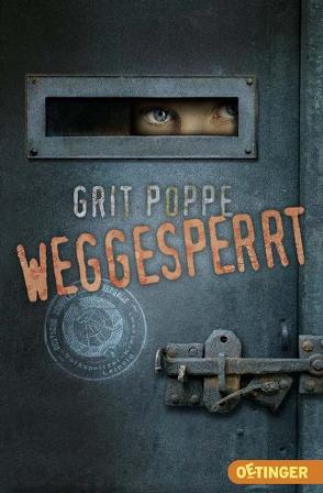 Weggesperrt von Poppe,  Grit