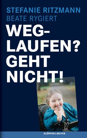 Weglaufen? Geht nicht! von Ritzmann,  Stefanie, Rygiert,  Beate, Würth,  Carmen