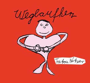 Weglaufherz