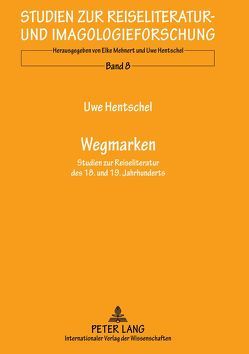 Wegmarken von Hentschel,  Uwe