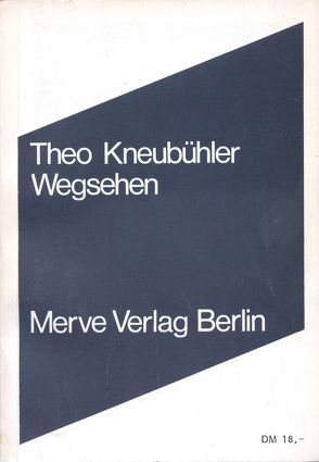 Wegsehen von Kneubühler,  Theo, Winnewisser,  Rolf