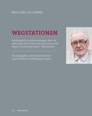 Wegstationen von Jacobeit,  Sigrid, Jacobeit,  Wolfgang, Stegemann,  Wolfgang