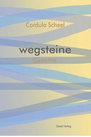 Wegsteine von Scheel,  Cordula
