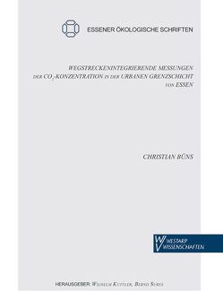 Wegstreckenintegrierende Messungen der CO2-Konzentration in der urbanen Grenzschicht von Essen von Büns,  Christian, Kuttler,  Wilhelm, Sures,  Bernd