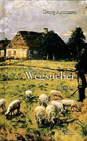 Wegsucher von Asmussen,  Georg