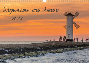 Wegweiser der Meere (Wandkalender 2021 DIN A3 quer) von Stracke Fotografie,  Dennis