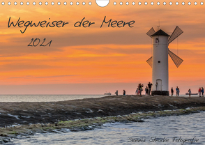 Wegweiser der Meere (Wandkalender 2021 DIN A4 quer) von Stracke Fotografie,  Dennis