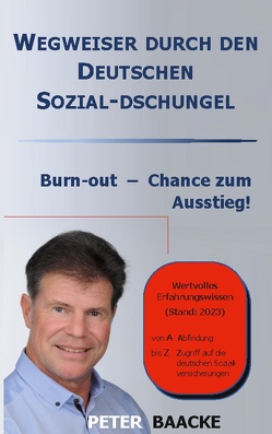 Wegweiser durch den deutschen Sozial-Dschungel von Baacke,  Peter