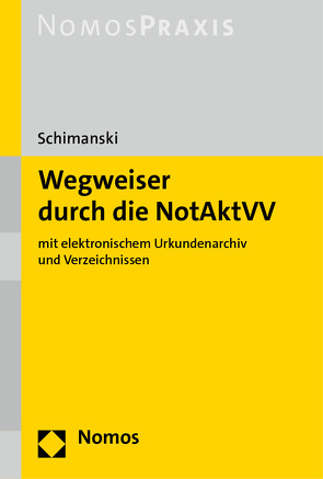 Wegweiser durch die NotAktVV von Schimanski,  Bianka