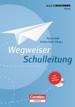 Wegweiser Schulleitung von Brenner,  Doris, Hiebl,  Petra, Klenk,  Gerald, Krauß,  Erich, Pfrang,  Agnes, Rieger,  Edmund, Seitz,  Stefan, Walter,  Peter