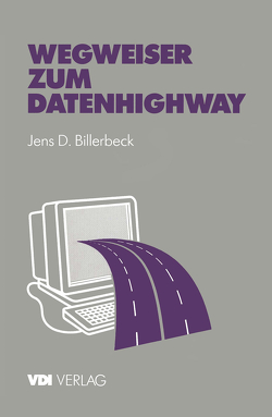 Wegweiser zum Datenhighway von Billerbeck,  Jens D.