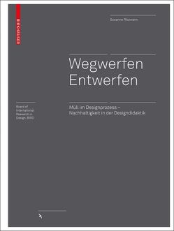 Wegwerfen │ Entwerfen von Ritzmann,  Susanne