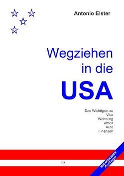 Wegziehen in die USA von Elster,  Antonio