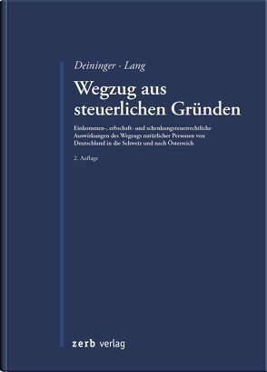 Wegzug aus steuerlichen Gründen von Deininger,  Rainer, Lang,  Thomas