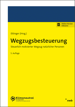 Wegzugsbesteuerung von Bader,  Axel D., Brix,  Gerald, Burki,  Nico H., Ettinger,  Jochen, Fugger,  Roland, Hellwege,  Sabine, Henriques Da Palma Borges,  Ricardo, Psaier,  Manfred, Suttner,  Johannes R.