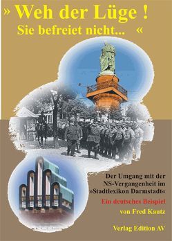 „Weh der Lüge! Sie befreiet nicht…“ von Kautz,  Fred