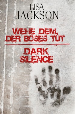 Wehe dem, der Böses tut / Dark Silence von Hartmann,  Elisabeth, Jackson,  Lisa