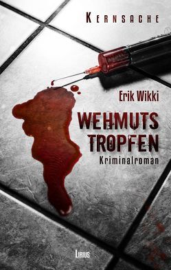 Wehmutstropfen von Wikki,  Erik