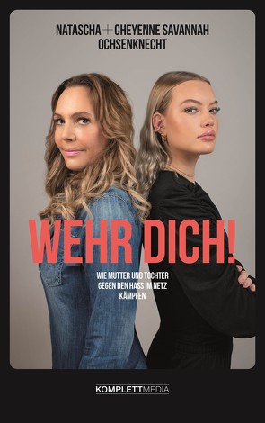 Wehr dich! von Ochsenknecht,  Cheyenne Savannah, Ochsenknecht,  Natascha