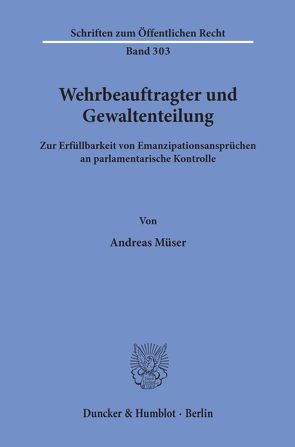 Wehrbeauftragter und Gewaltenteilung. von Müser,  Andreas