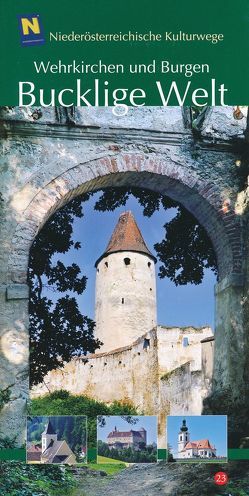 Wehrkirchen und Kirchen – Bucklige Welt von Haider-Berky,  Wolfgang, Herbst1,  Robert, Rosner,  Willibald