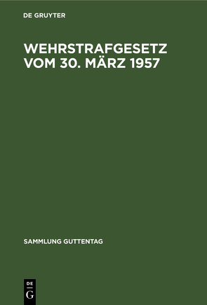 Wehrstrafgesetz vom 30. März 1957 von RITTAU,  MARTIN