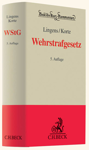 Wehrstrafgesetz von Dreher,  Eduard, Korte,  Marcus, Lackner,  Karl, Lingens,  Eric, Schölz,  Joachim, Schwalm,  Georg R.