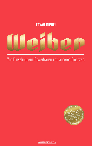 Weiber von Diebel,  Toyah