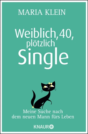 Weiblich, 40, plötzlich Single von Klein,  Maria