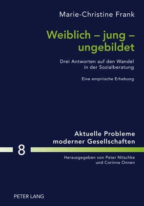 Weiblich – jung – ungebildet von Frank,  Marie-Christine