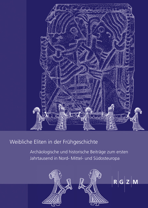 Weibliche Eliten in der Frühgeschichte von Quast,  Dieter