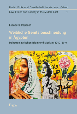 Weibliche Genitalbeschneidung in Ägypten von Trepesch,  Elisabeth