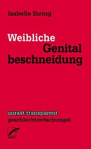 Weibliche Genitalbeschneidung von Ihring,  Isabelle