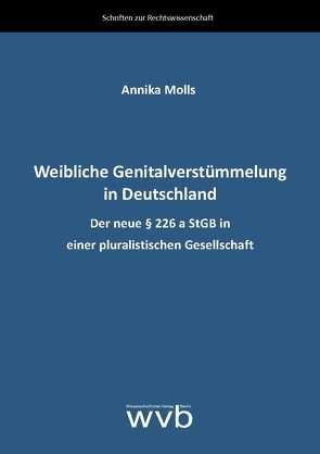 Weibliche Genitalverstümmelung in Deutschland von Molls,  Annika