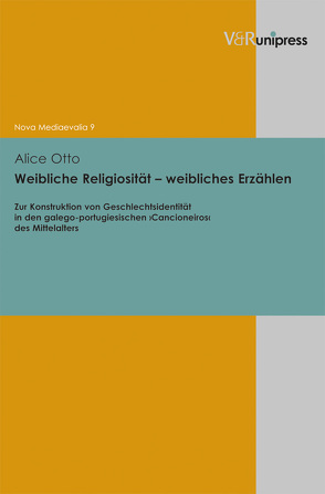 Weibliche Religiosität – weibliches Erzählen von Henkel,  Nikolaus, Otto,  Alice, Sarnowsky,  Jürgen