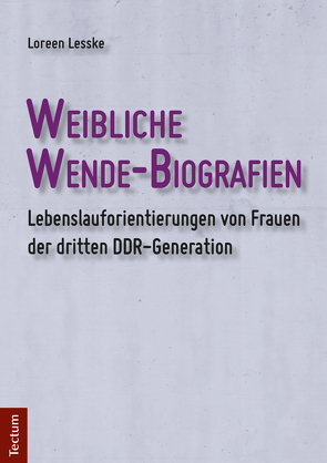 Weibliche Wende-Biografien von Lesske,  Loreen