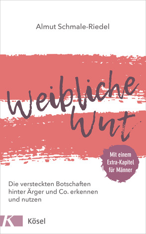 Weibliche Wut von Schmale-Riedel,  Almut