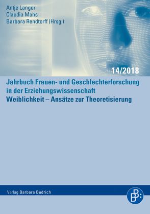 Weiblichkeit – Ansätze zur Theoretisierung von Langer,  Antje, Mahs,  Claudia, Rendtorff,  Barbara